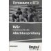 Wir trainieren fur die Abschlussprufung. Готовимся к ЕГЭ