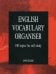 English Vocabulary Organiser. 100 topics for self-study