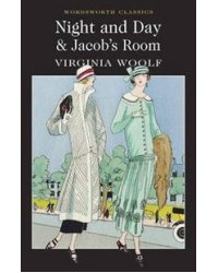 Night and Day &amp; Jacob's Room