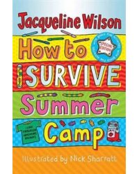 How to Survive Summer Camp
