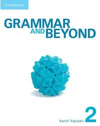 Grammar and Beyond 2. Student's Book and Writing Skills Interactive: With Vocabulary Practice