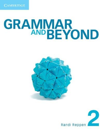 Grammar and Beyond 2. Student's Book and Writing Skills Interactive: With Vocabulary Practice