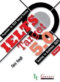 IELTS Target 5.0: Preparation for IELTS General Training - Leading to IELTS Academic