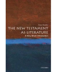 The New Testament as Literature. A Very Short Introduction