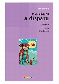 Mon dragon a disparu A1 (+ Audio CD)