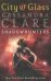 Mortal Instruments 3: City of Glass