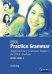 ESOL Practice Grammar: Supplementary Grammar Support for ESOL Students: Entry Level 3. Study Book