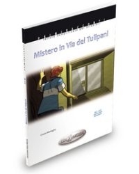 Mistero in Via dei Tulipani