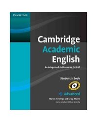 Cambridge Academic English C1. Advanced Student's Book: An Integrated Skills Course for EAP