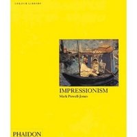 Обложка книги «Impressionism» — Powell-Jones Mark, ISBN 9780714830537
