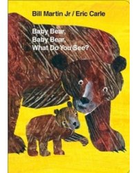 Baby Bear, Baby Bear, What Do You See