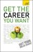 Get the Career You Want