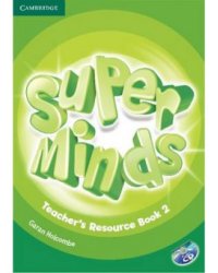 Super Minds 2. Teacher's Resource Book (+ Audio CD)