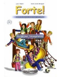Forte. Guida per l'insegnante
