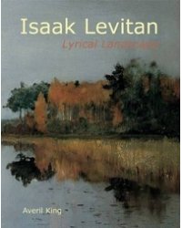 Isaak Levitan: Lyrical Landscape