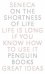 On the Shortness of Life