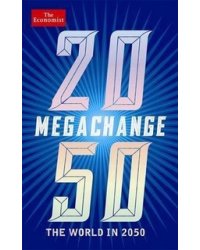 Megachange: The World in 2050