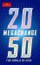 Megachange: The World in 2050
