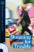 Shopping for Trouble (+ Audio CD)