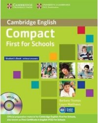 Compact First for Schools. Student's Pack. Student's Book without Answers (+ CD-ROM)