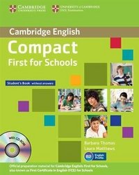 Compact First for Schools. Student's Pack. Student's Book without Answers (+ CD-ROM)