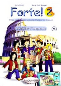 Forte 2. Guida per l'insegnante