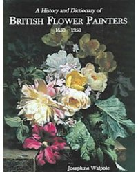 British Flower Painters 1650-1950