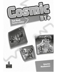 Cosmic B1+. Test Book. Teacher's Guide