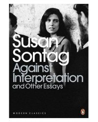 Against Interpretation and Other Essays