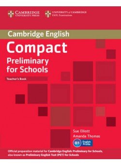 Compact Preliminary for Schools. Teacher's Book
