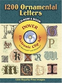 Обложка книги «1200 Ornamental Letters (+ CD-ROM)», ISBN 9780486998145