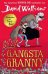 Обложка книги «Gangsta Granny» — Walliams David, ISBN 9780007371464