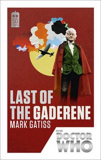 Обложка книги «Last of the Gaderene» — Gatiss Mark, ISBN 9781849905978