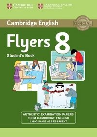 Cambridge English Young Learners. Flyers 8. Student's Book