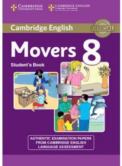 Cambridge English Young Learners. Movers 8. Student's Book