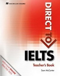 Direct to IELTS. Teacher's Book and Webcode Pack