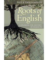 Roots of English: Exploring the History of Dialects