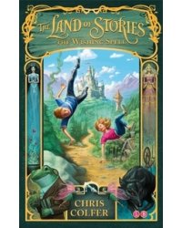 The Land of Stories. The Wishing Spell
