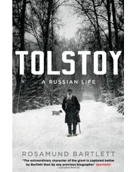 Tolstoy: A Russian Life