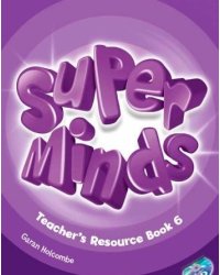 Super Minds 6. Teacher's Resource Book (+ Audio CD)