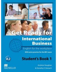 Get Ready for International Business. Student's Book 1 with BEC