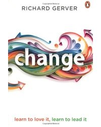 Change: Learn to Love It, Learn to Lead It