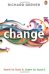 Change: Learn to Love It, Learn to Lead It