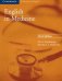 English in Medicine: a course in communication skills