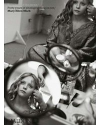 Mary Ellen Mark: Seen Behind the Scene
