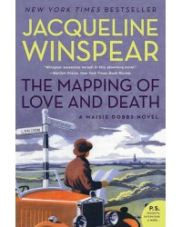 The Mapping of Love and Death: A Maisie Dobbs Novel