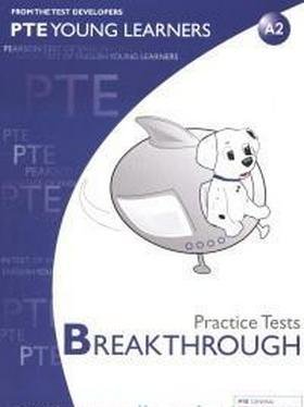 PTE Young Learners. Practice Tests. BREAKTHROUGH