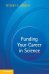 Funding Your Career in Science: From Research Idea to Personal Grant