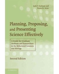 Planning, Proposing, and Presenting Science Effectively