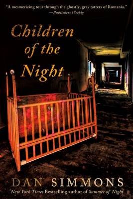 Обложка книги «Children of the Night» — Simmons Dan, ISBN 9781250009852